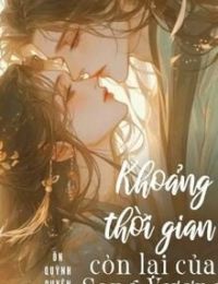 Khoảng Thời Gian Còn Lại Của Song Vương